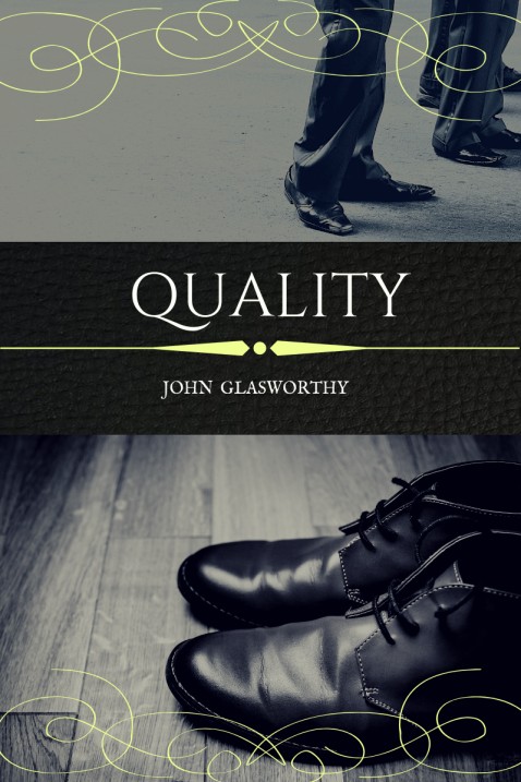 Quality by John Glasworthy