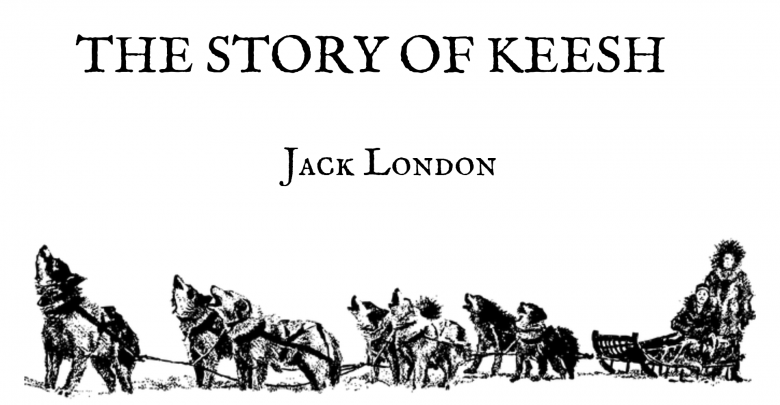 THE STORY OF KEESH