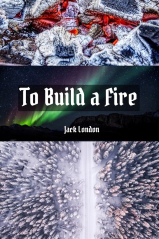 to build a fire rising action